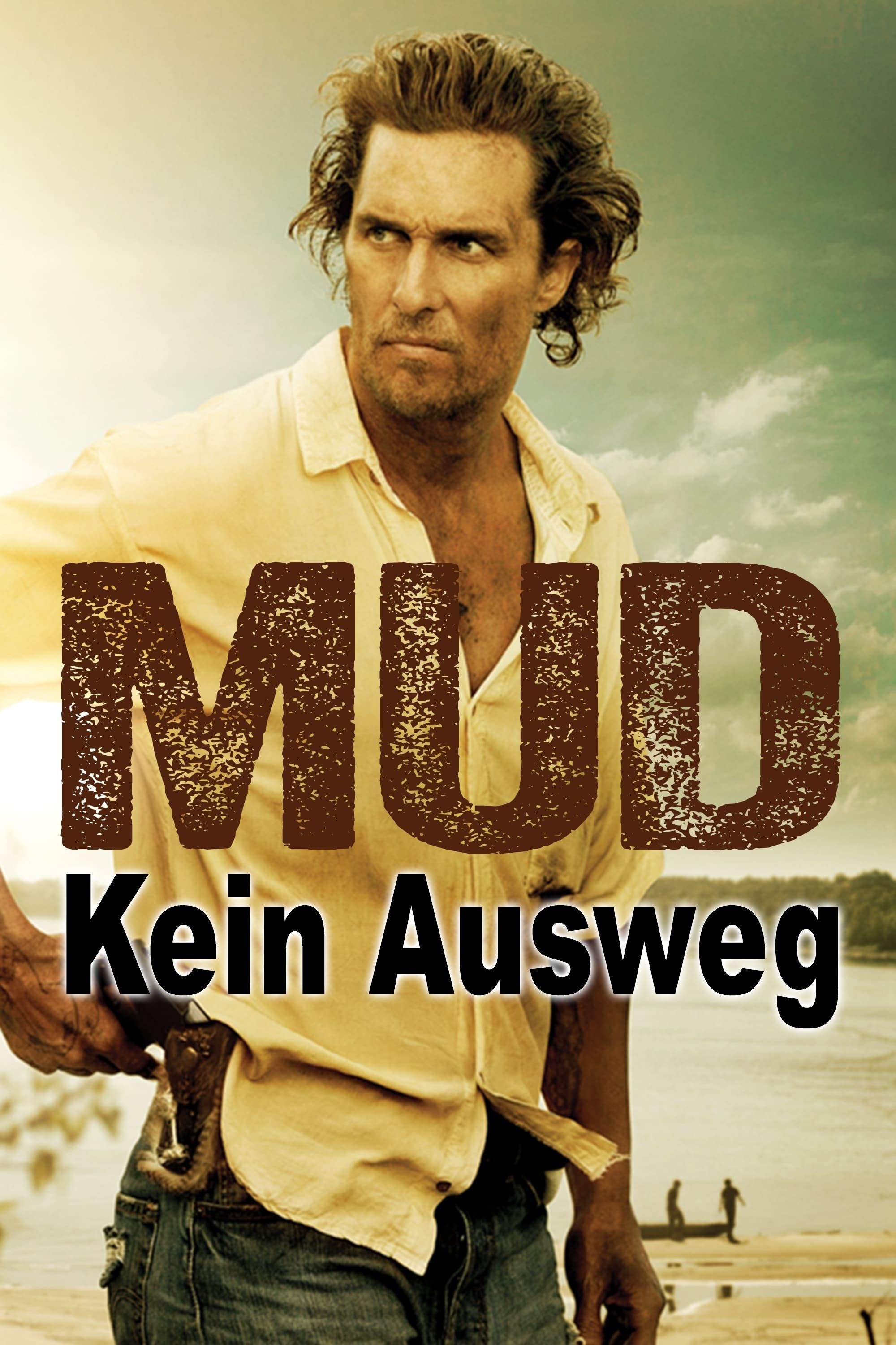  Mud - Kein Ausweg 