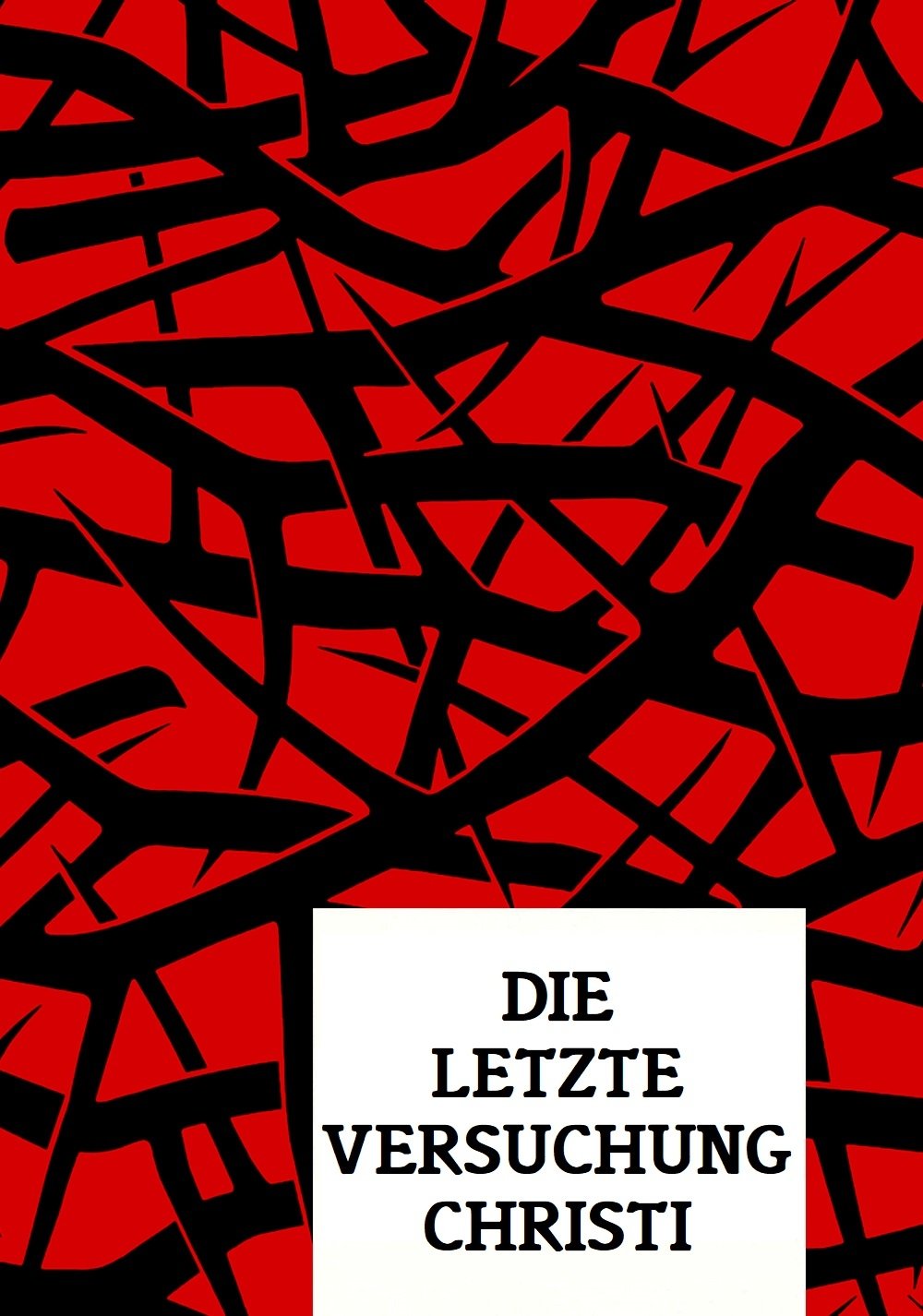  Die letzte Versuchung Christi 