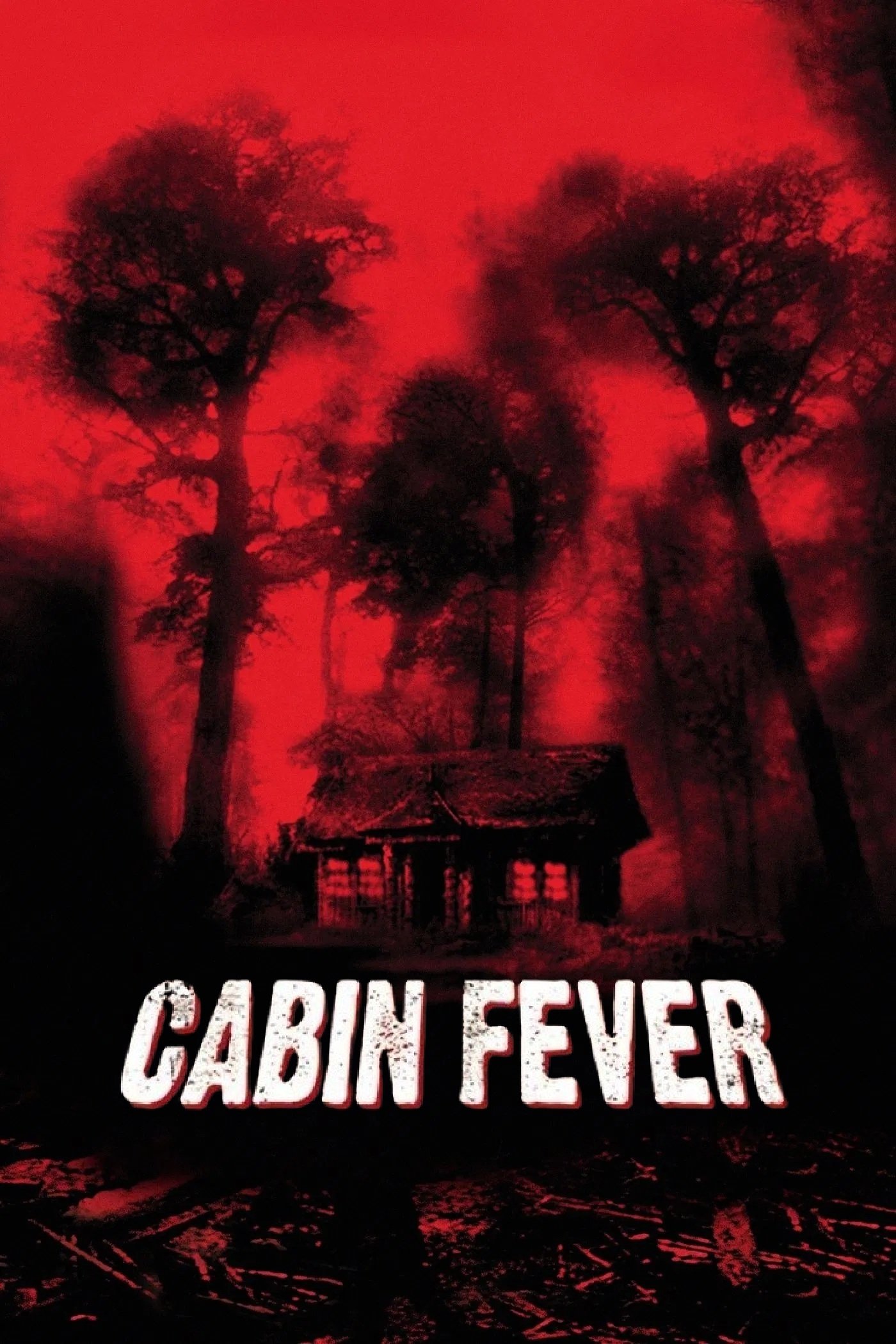  Cabin Fever 
