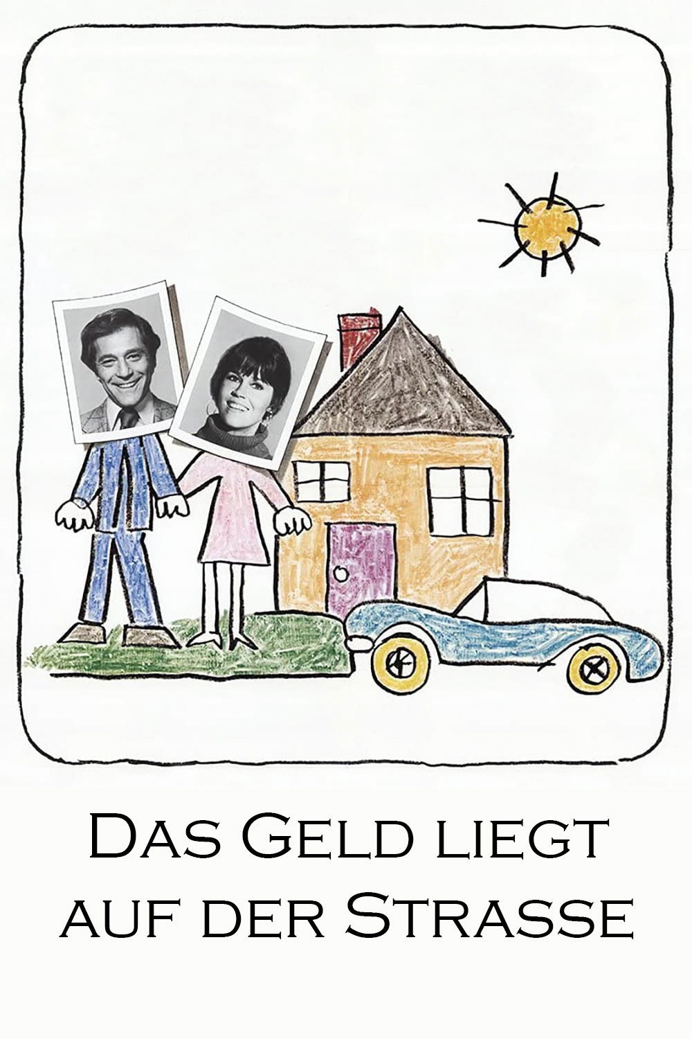  Das Geld liegt auf der Straße 