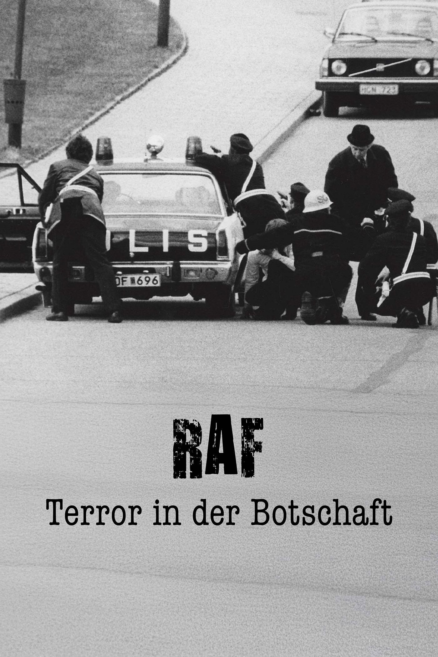 Terror in der Botschaft. Die RAF-Geiselnahme von Stockholm