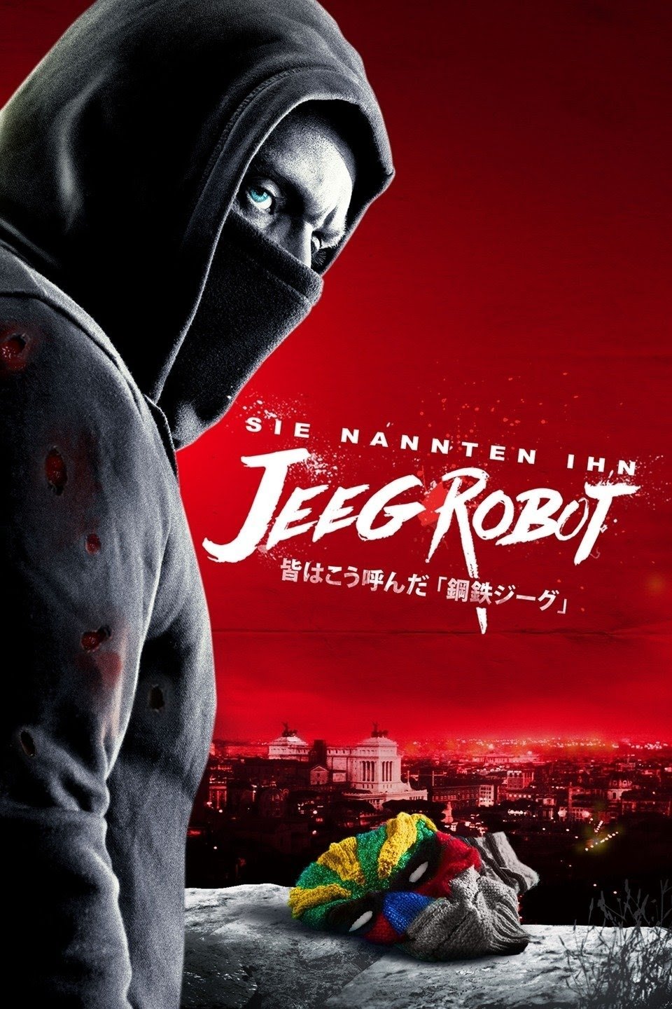  Sie nannten ihn Jeeg Robot 