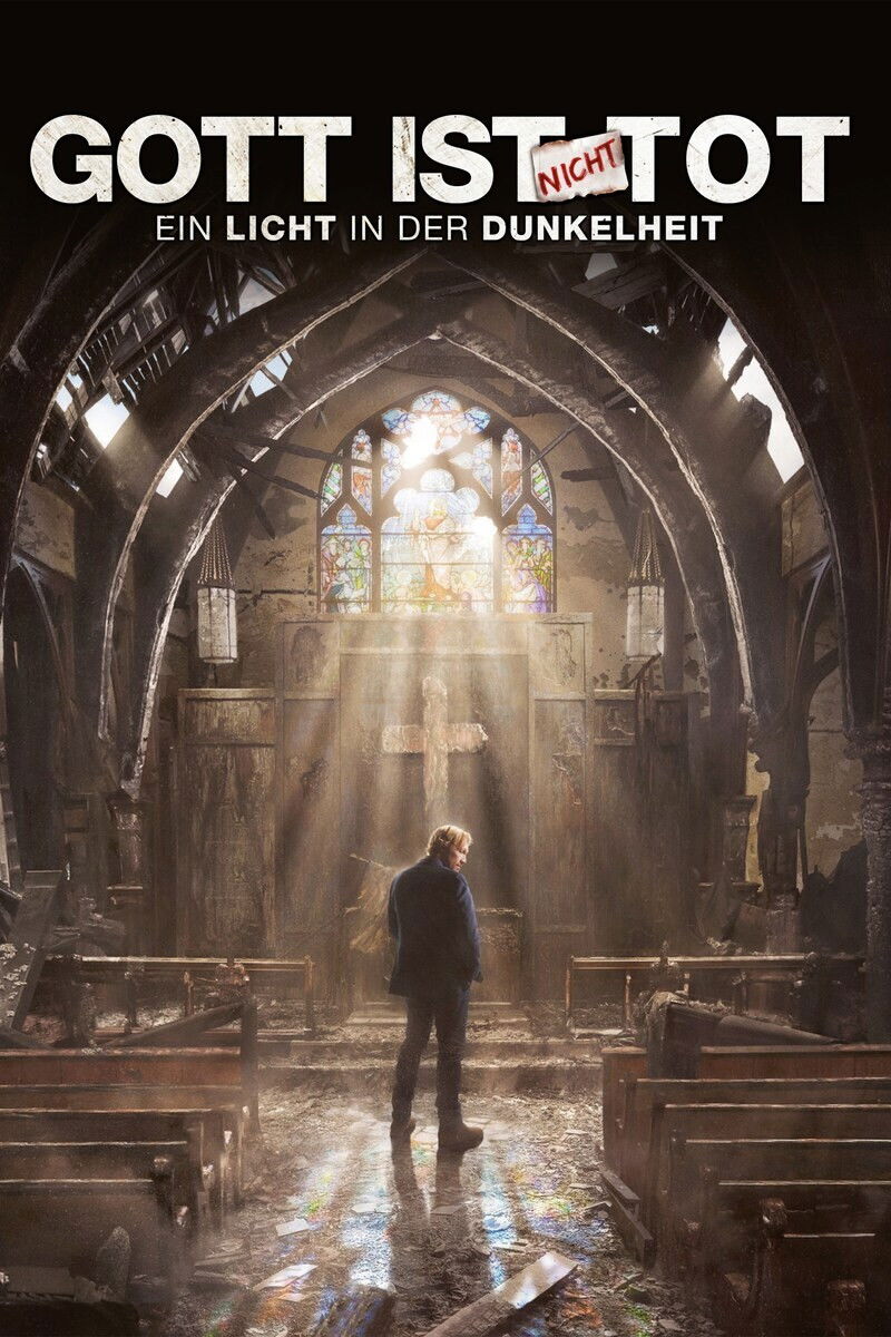  Gott ist nicht tot - Ein Licht in der Dunkelheit 