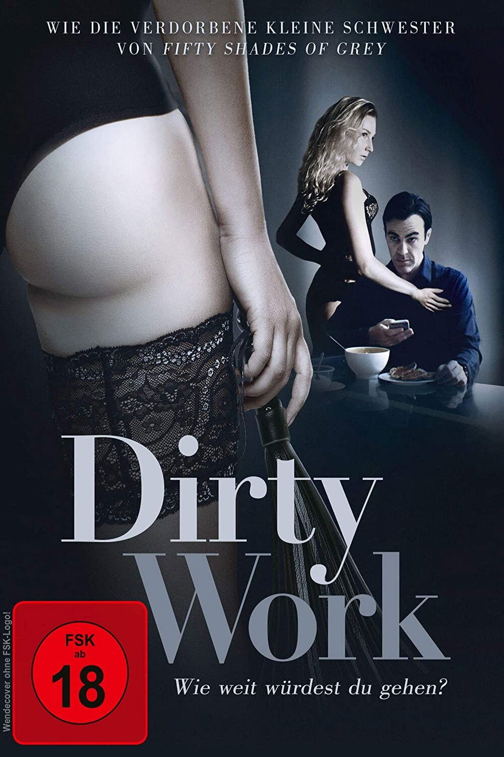  Dirty Work - Wie weit würdest du gehen? 