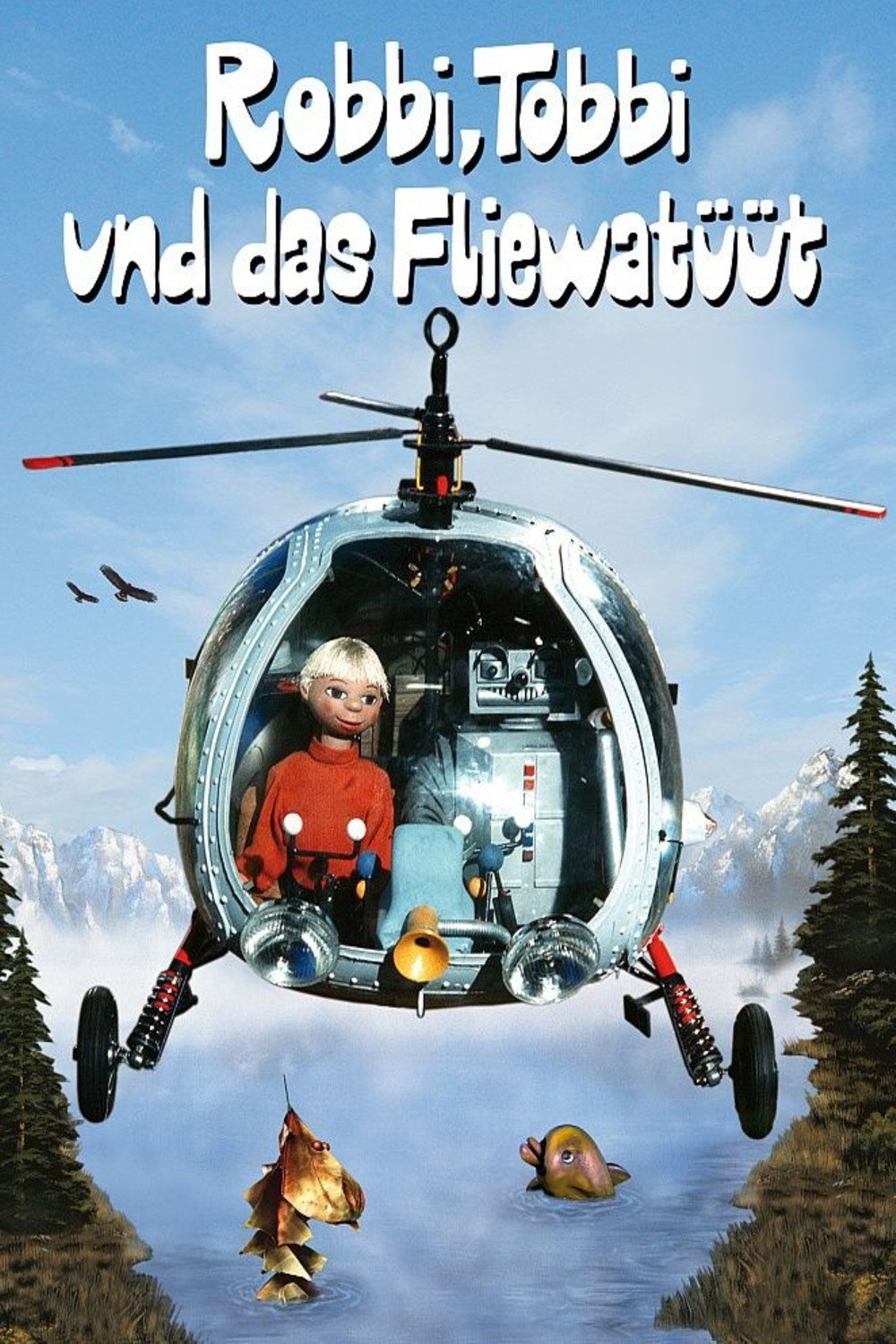  Robbi, Tobbi und das Fliewatüüt 