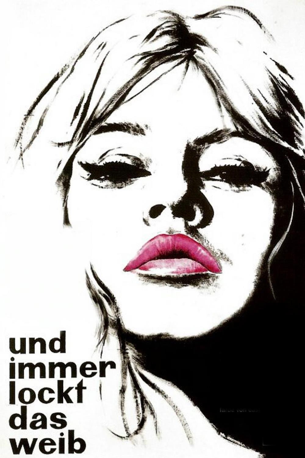  ...und immer lockt das Weib 